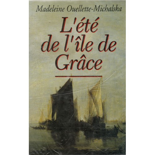 L'été de l'île de Grâce Micheline Ouellette Michalska